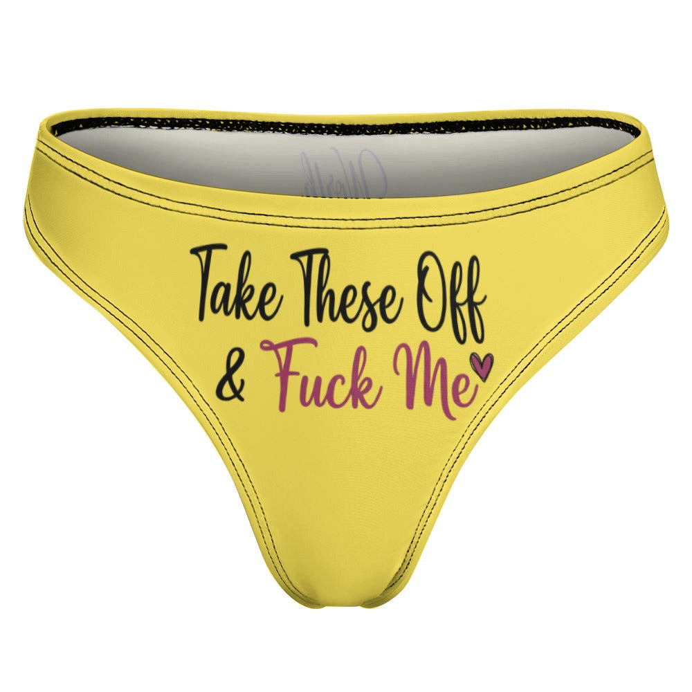 "Take These Off" Women's Sexy Thong | Soft Polyester Spandex Lingerie
