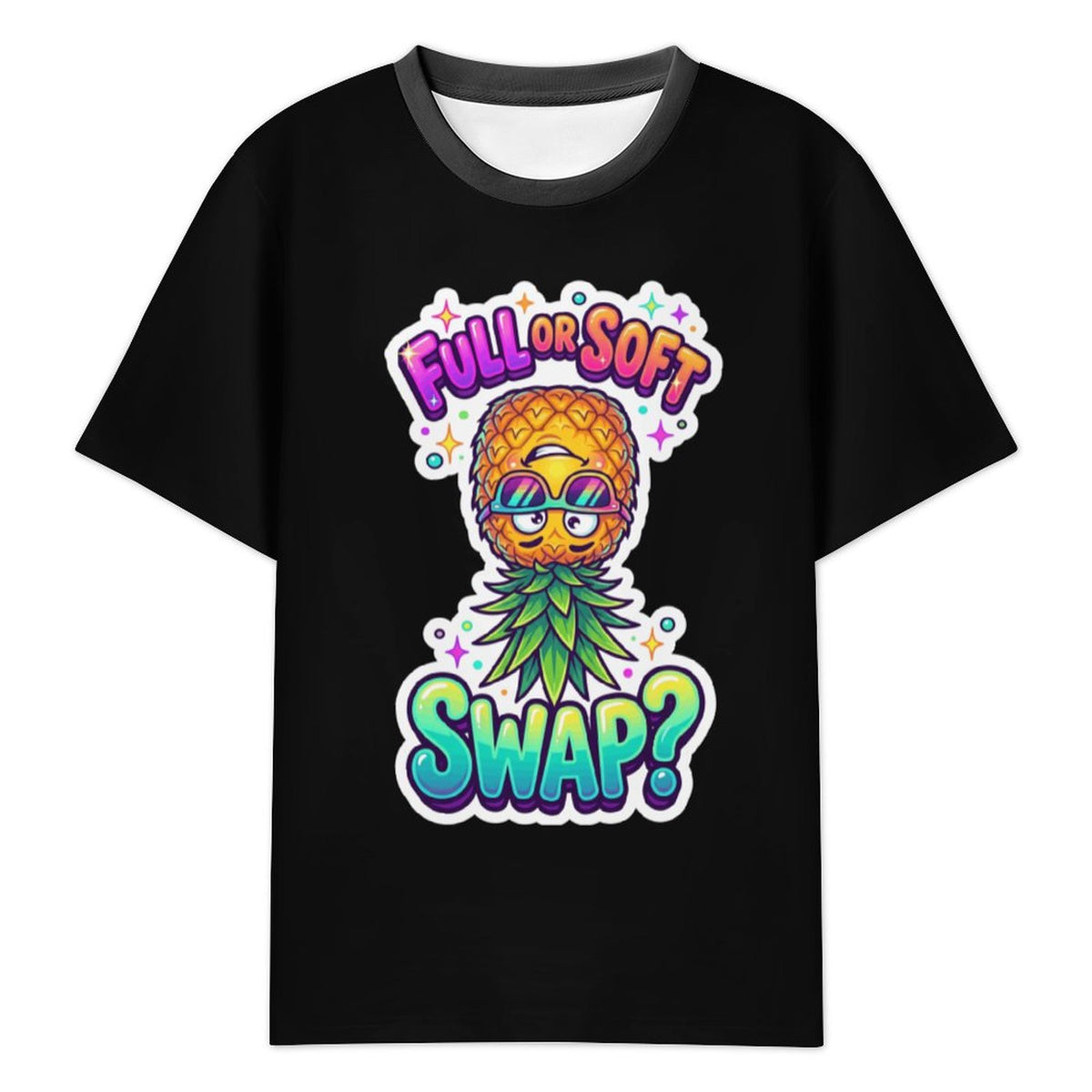 A black short-sleeve t-shirt with a colorful graphic of a pineapple wearing sunglasses and a green leafy collar, with the text 'FULL OR SOFT SWAP?' in a rainbow gradient.