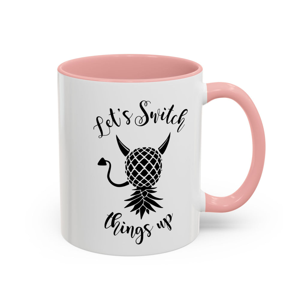 Playful Accent Coffee Mug - "Let's Switch Things Up" - Perfect for Morning Motivation