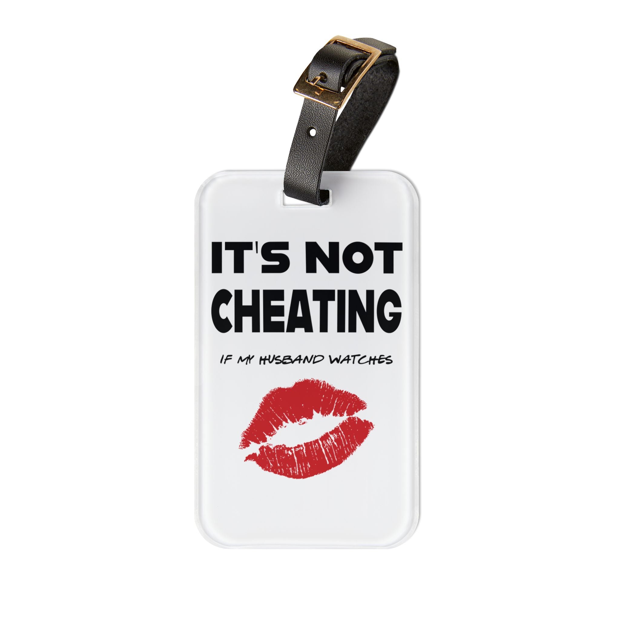 Humorous Luggage Tag - "It's Not Cheating If My Husband Watches" - Perfect Travel Accessory for Couples