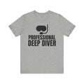 Professional Deep Diver Unisex T-Shirt - Perfect Gift for Scuba Enthusiasts