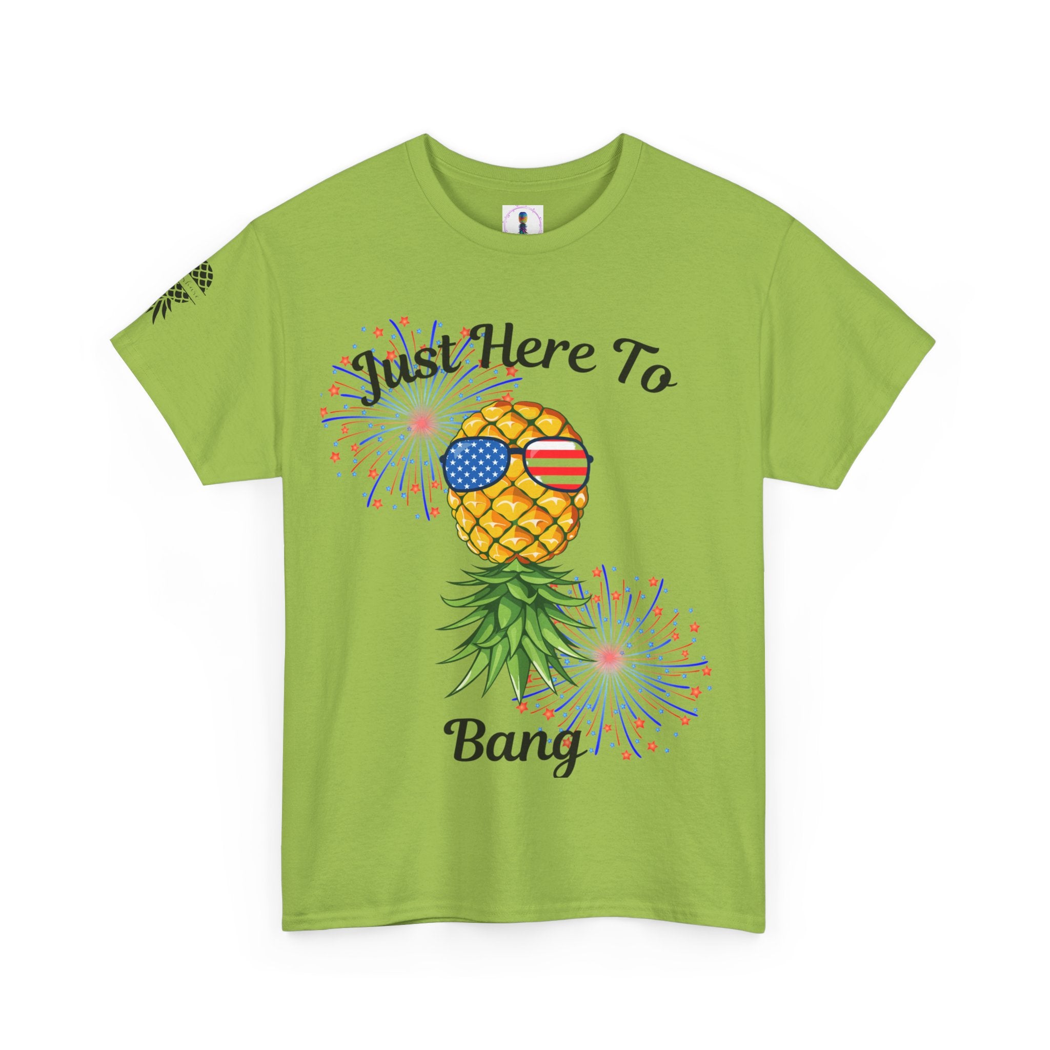 Just Here To Bang Pineapple Tee - Unisex Heavy Cotton T-Shirt for Summer Celebrations