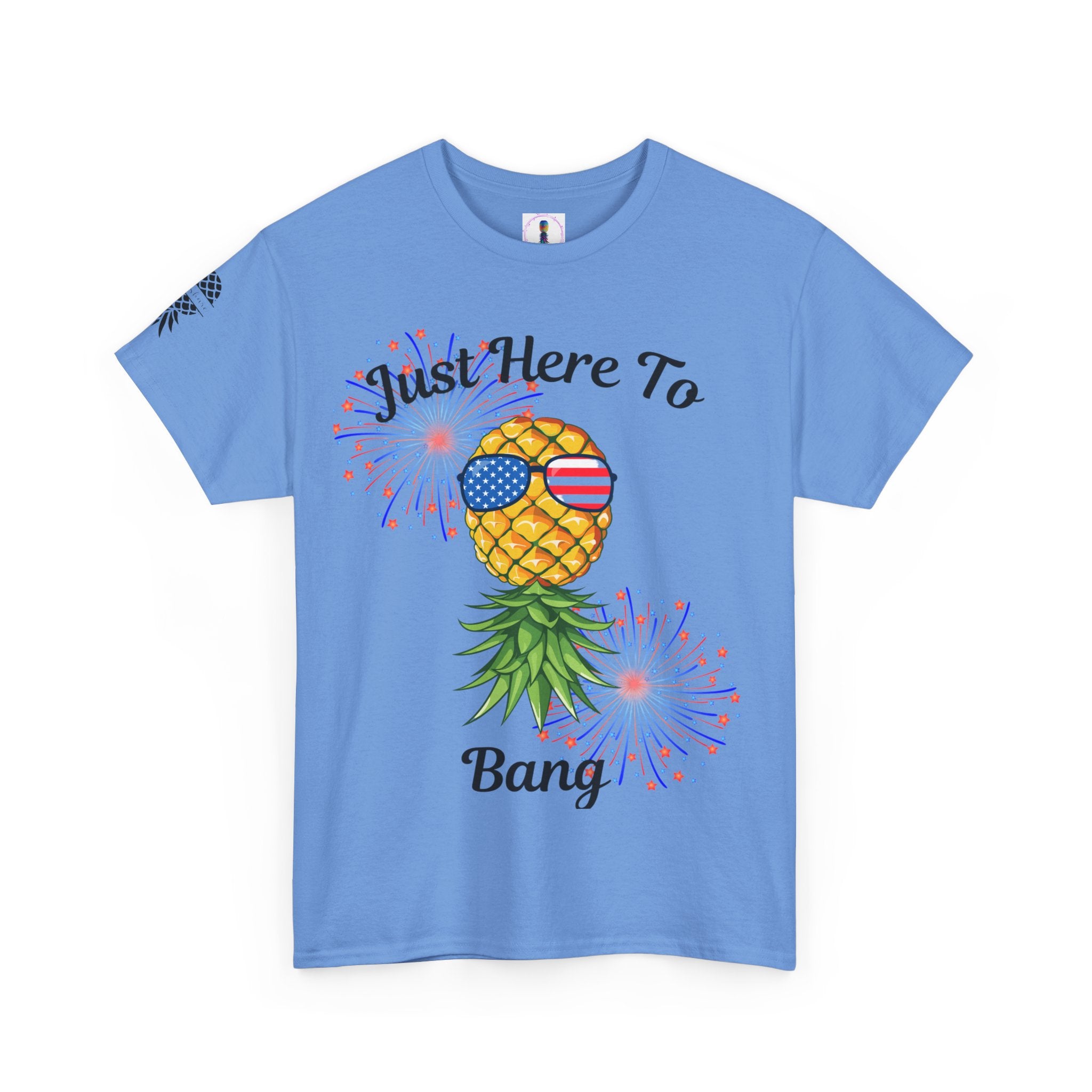 Just Here To Bang Pineapple Tee - Unisex Heavy Cotton T-Shirt for Summer Celebrations