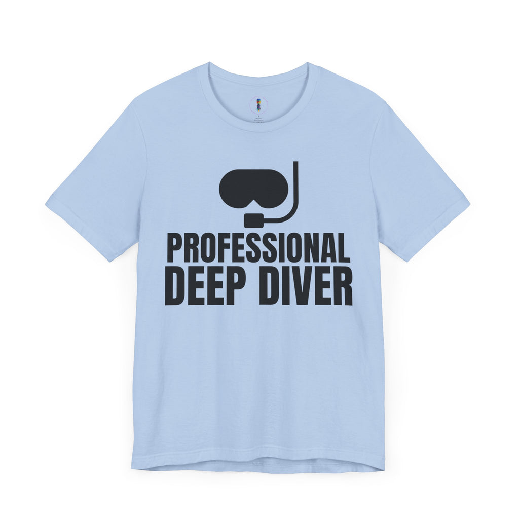 Professional Deep Diver Unisex T-Shirt - Perfect Gift for Scuba Enthusiasts