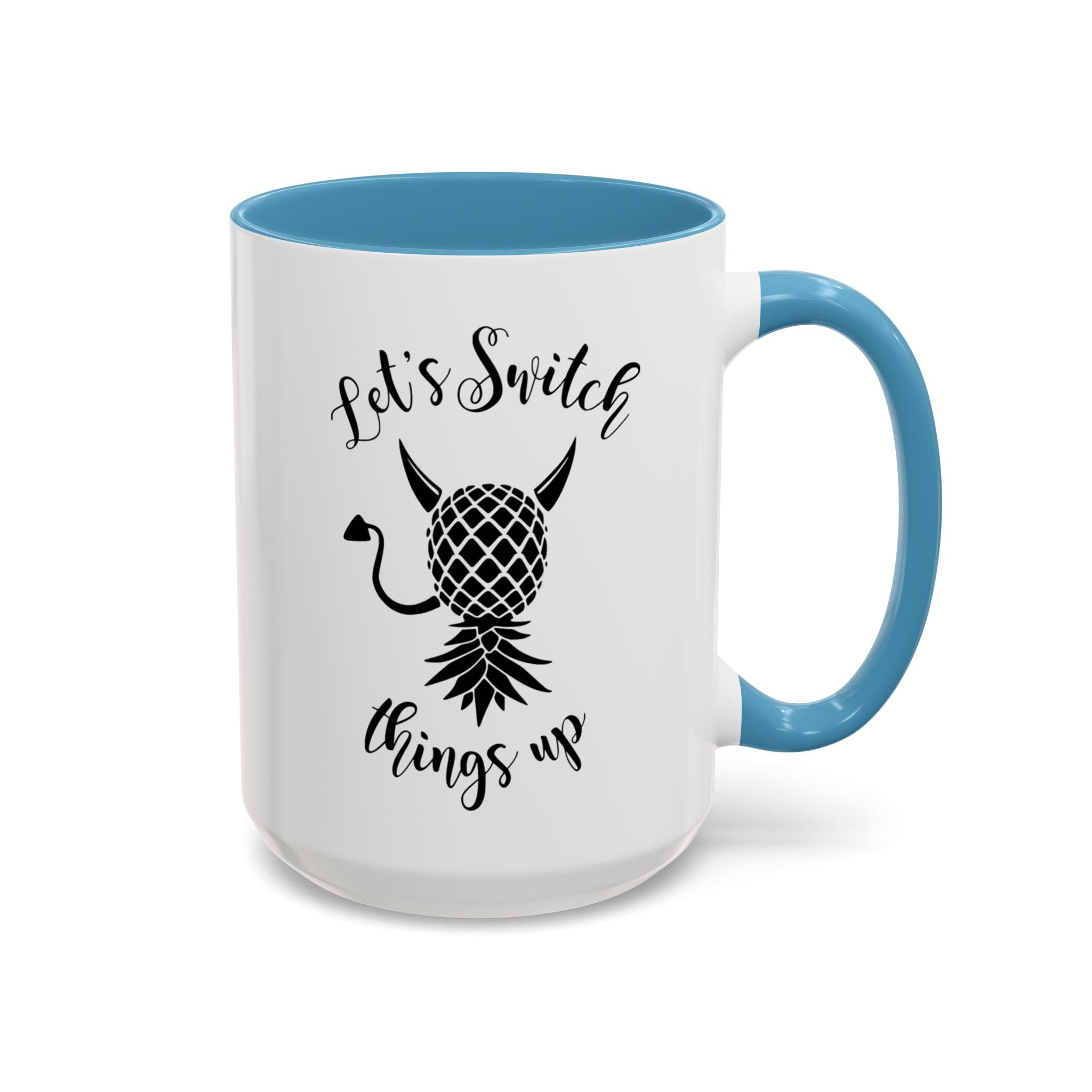 Playful Accent Coffee Mug - "Let's Switch Things Up" - Perfect for Morning Motivation