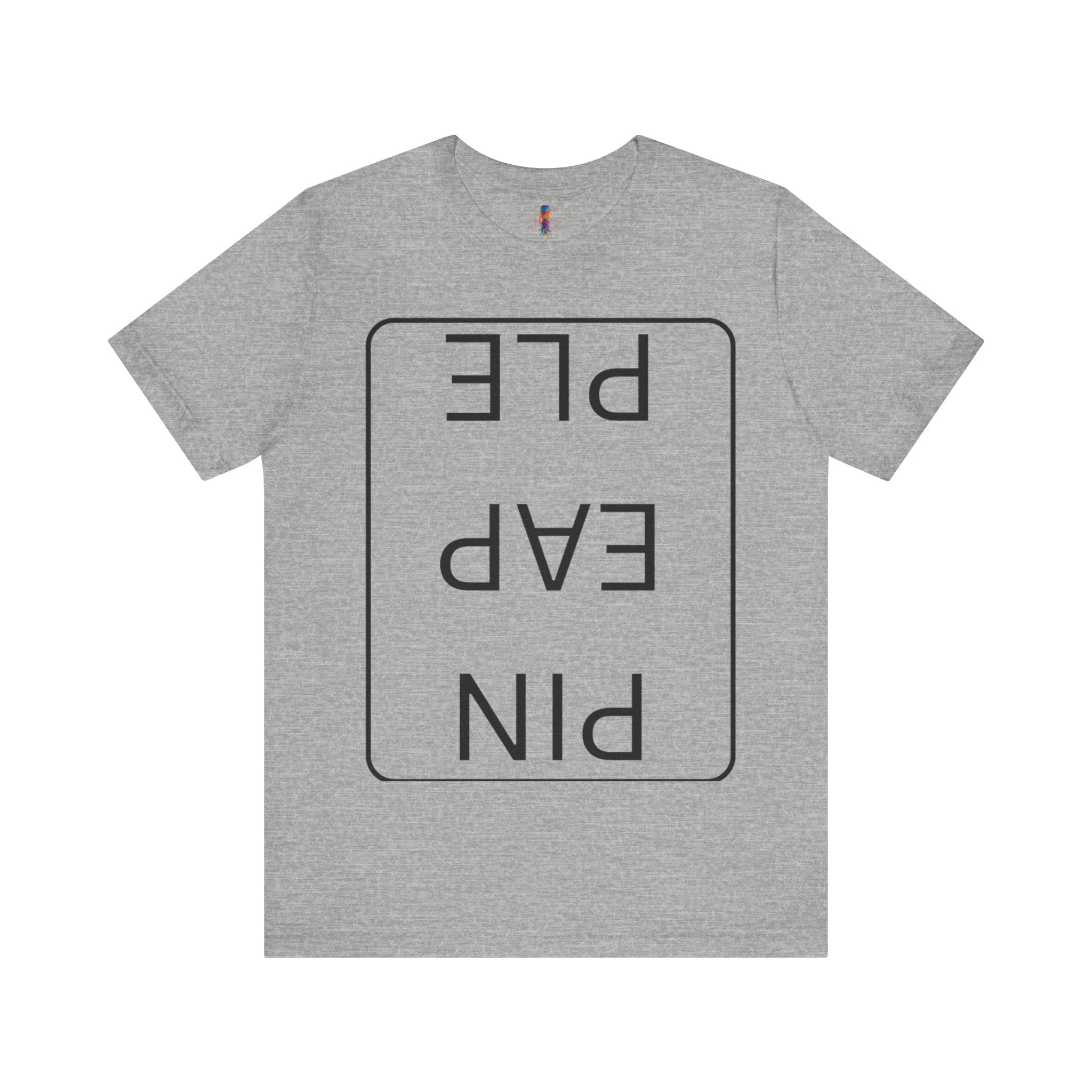 Funny Unisex Jersey Short Sleeve Tee - 'PIN EAP PLE' Design
