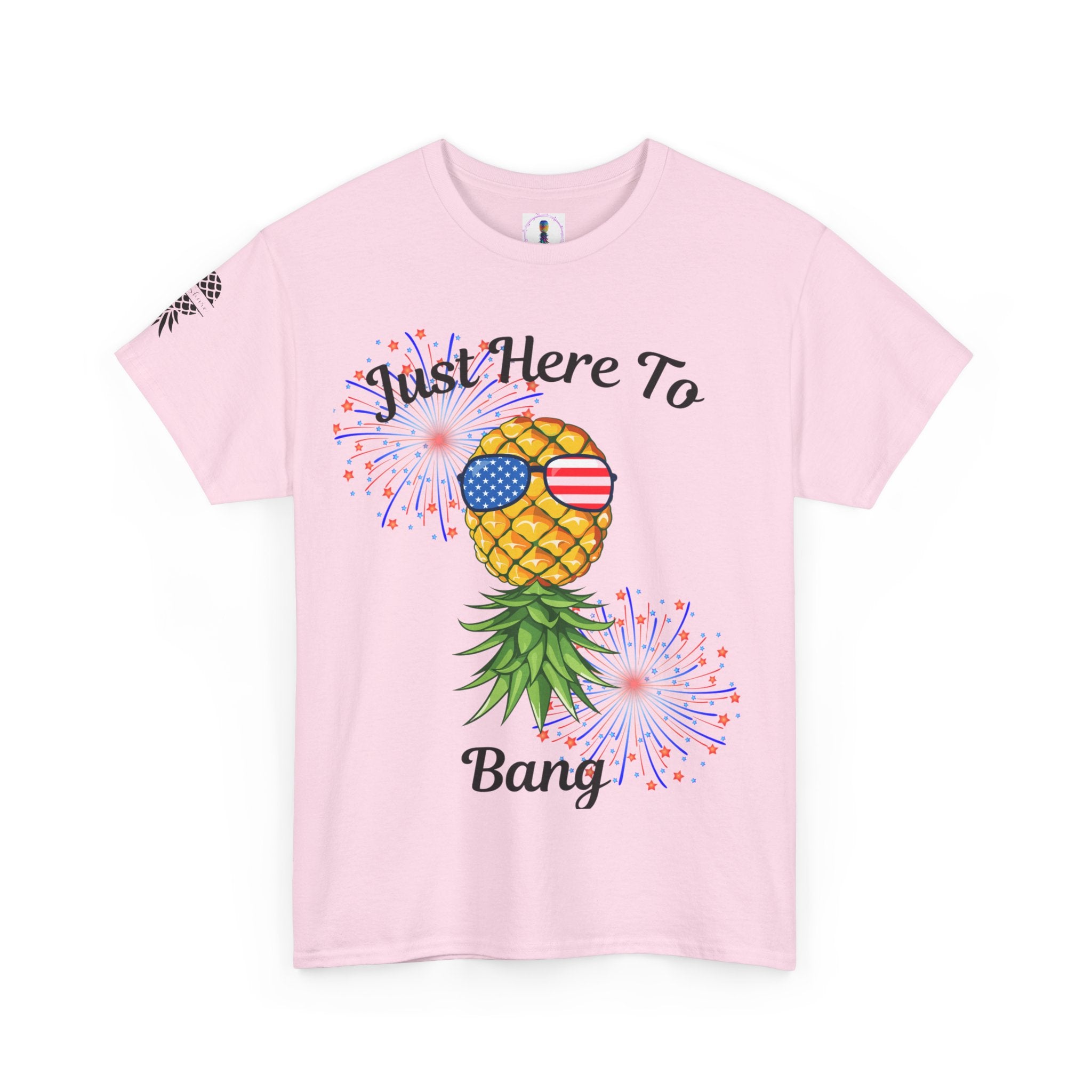 Just Here To Bang Pineapple Tee - Unisex Heavy Cotton T-Shirt for Summer Celebrations