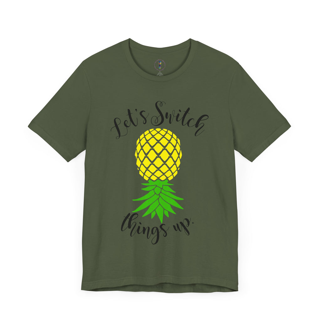 Pineapple Motivational Unisex Tee - 'Let's Switch Things Up'
