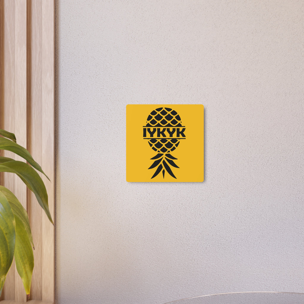 Funny IYKYK Pineapple Metal Art Sign for Home Decor