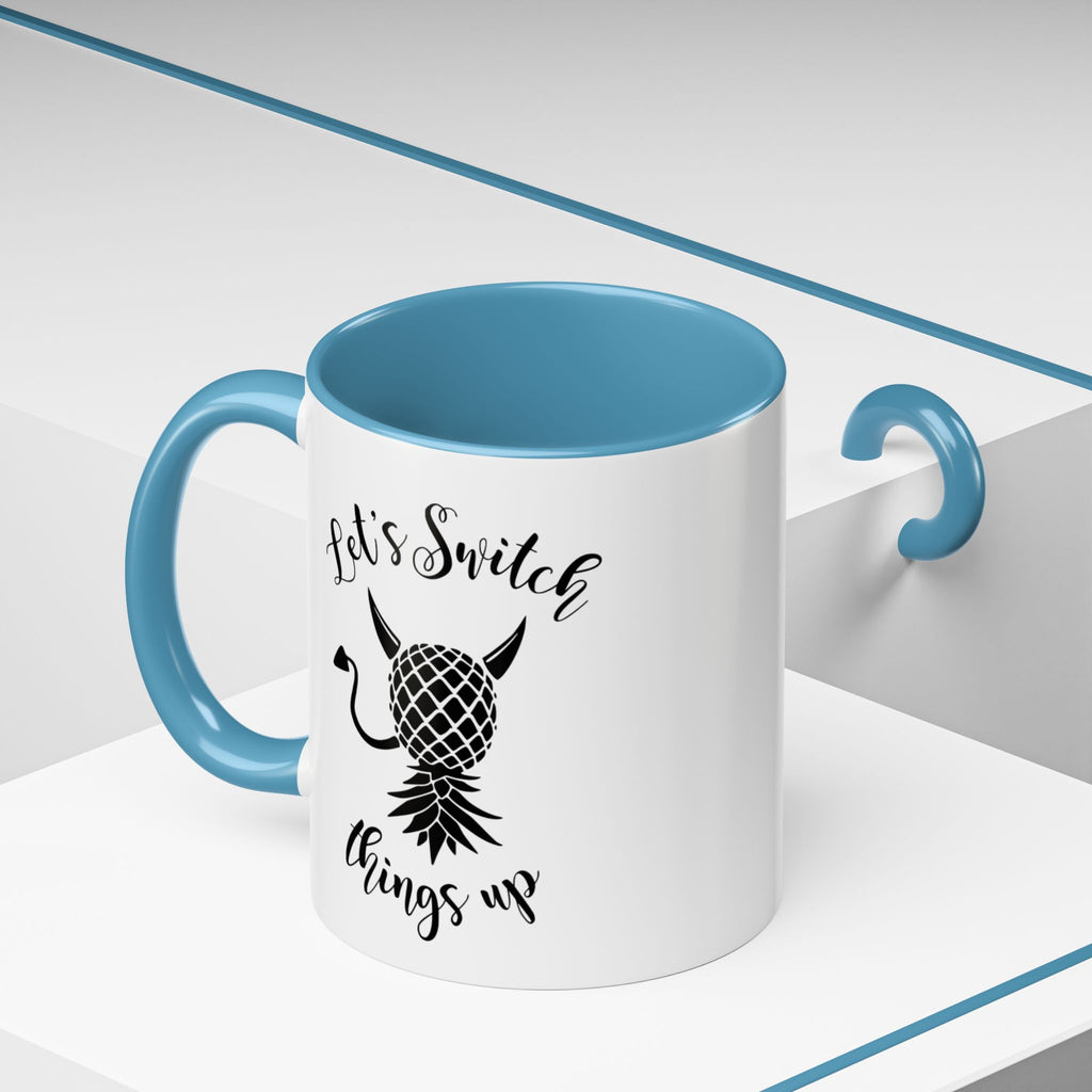 Playful Accent Coffee Mug - "Let's Switch Things Up" - Perfect for Morning Motivation