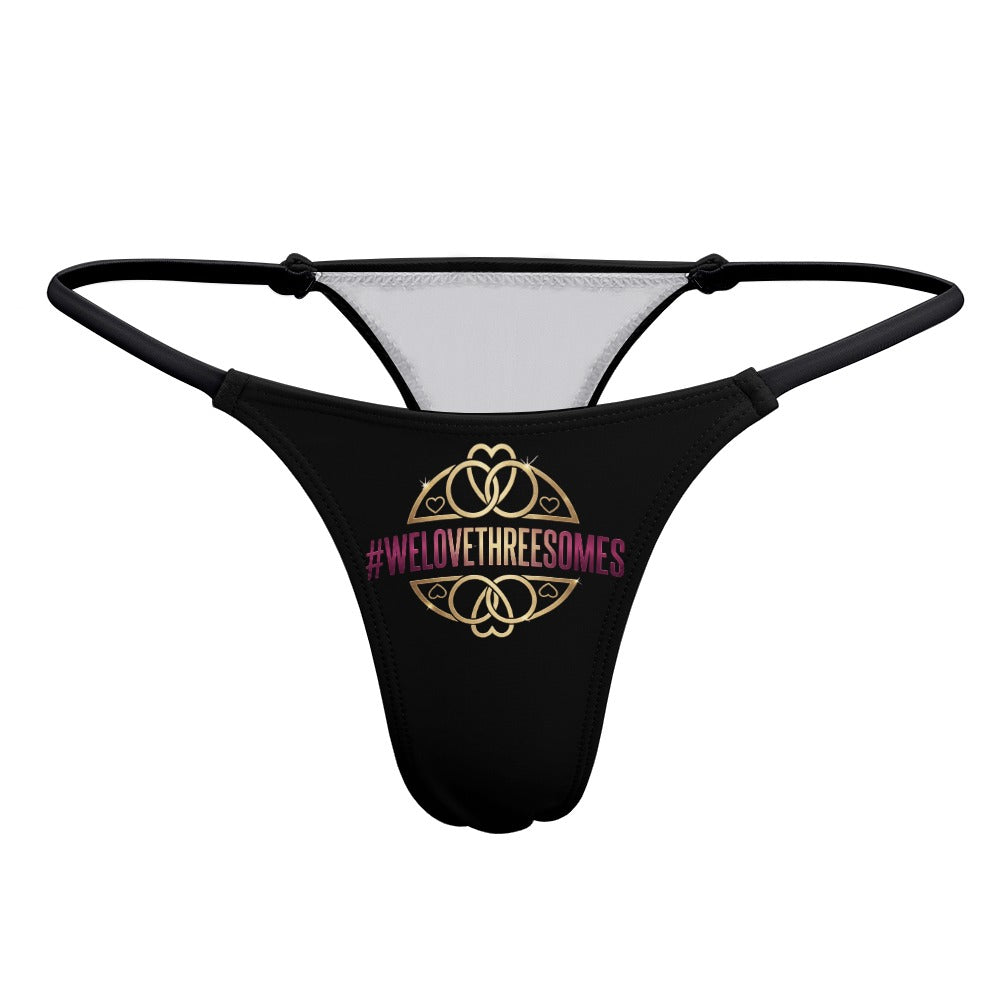 #WELOVETHREESOMES Ladies Sexy Thin Thong | Soft Polyester Spandex Underwear