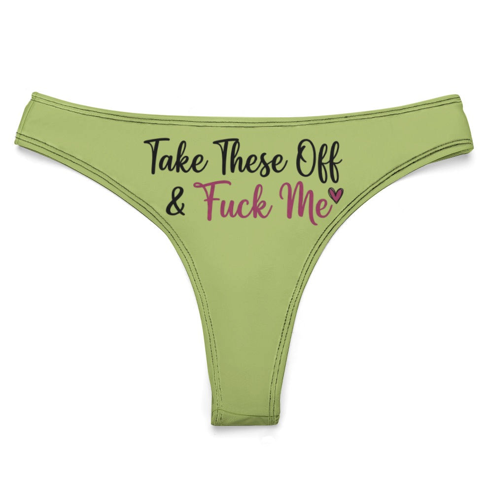 "Take These Off" Women's Sexy Thong | Soft Polyester Spandex Lingerie