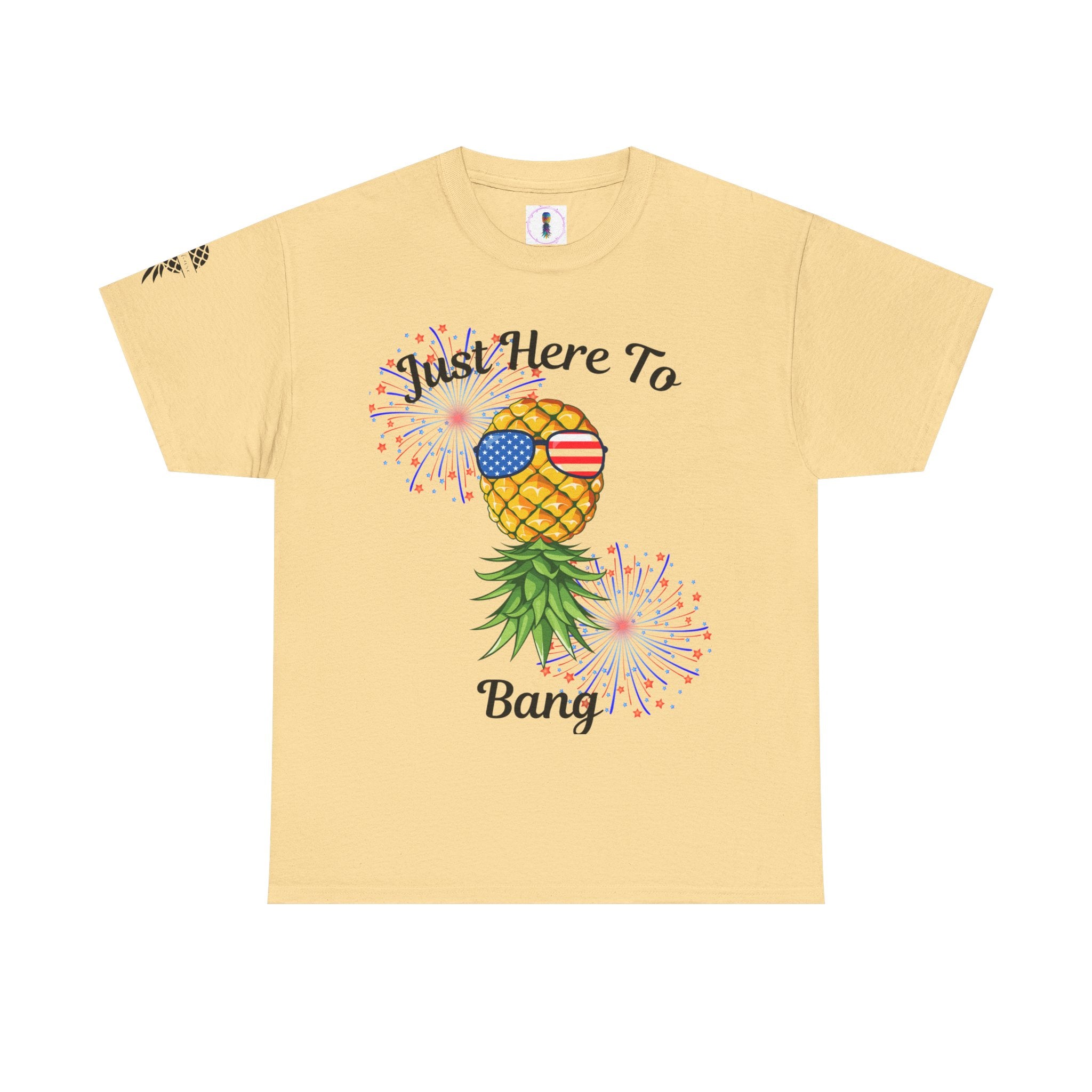 Just Here To Bang Pineapple Tee - Unisex Heavy Cotton T-Shirt for Summer Celebrations
