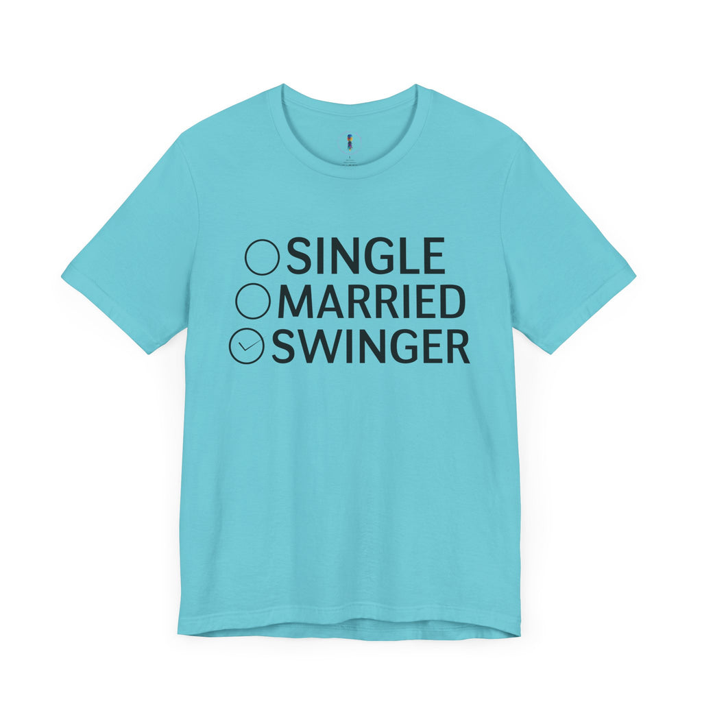 Swinger Humor Unisex Tee - Funny Relationship Status Shirt