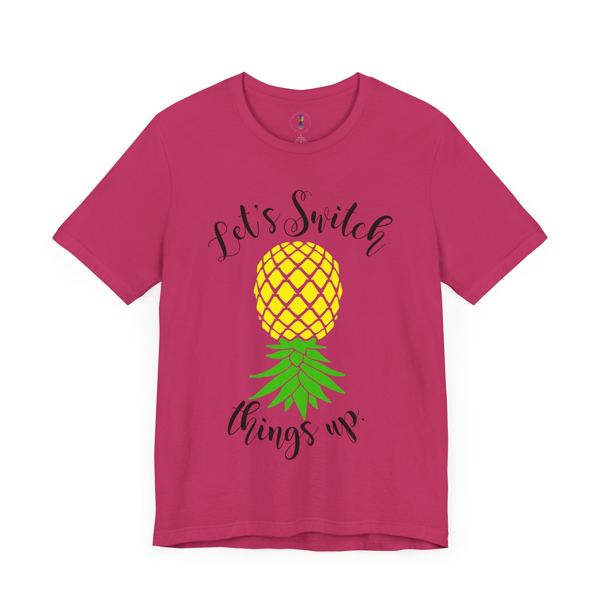 Pineapple Motivational Unisex Tee - 'Let's Switch Things Up'