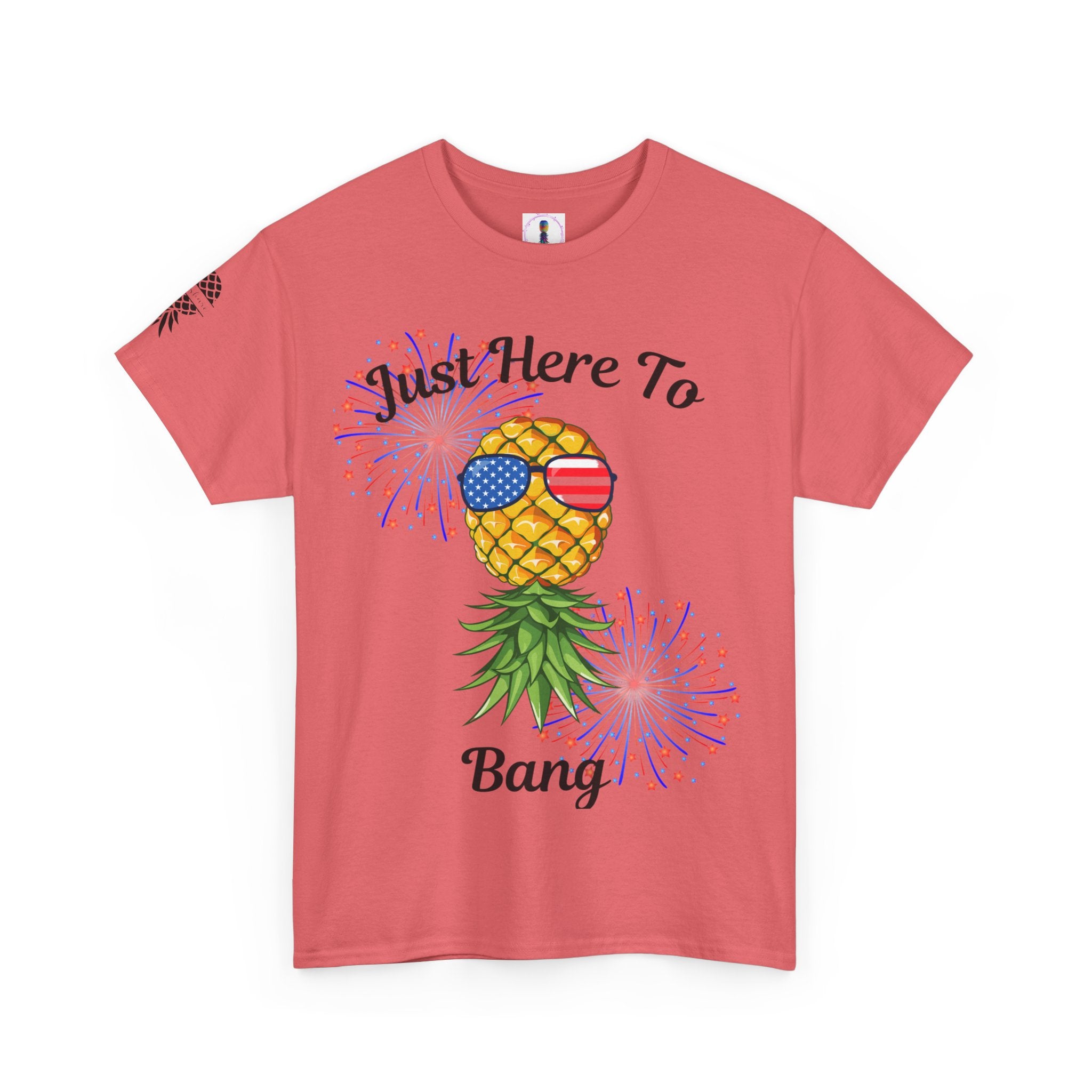 Just Here To Bang Pineapple Tee - Unisex Heavy Cotton T-Shirt for Summer Celebrations