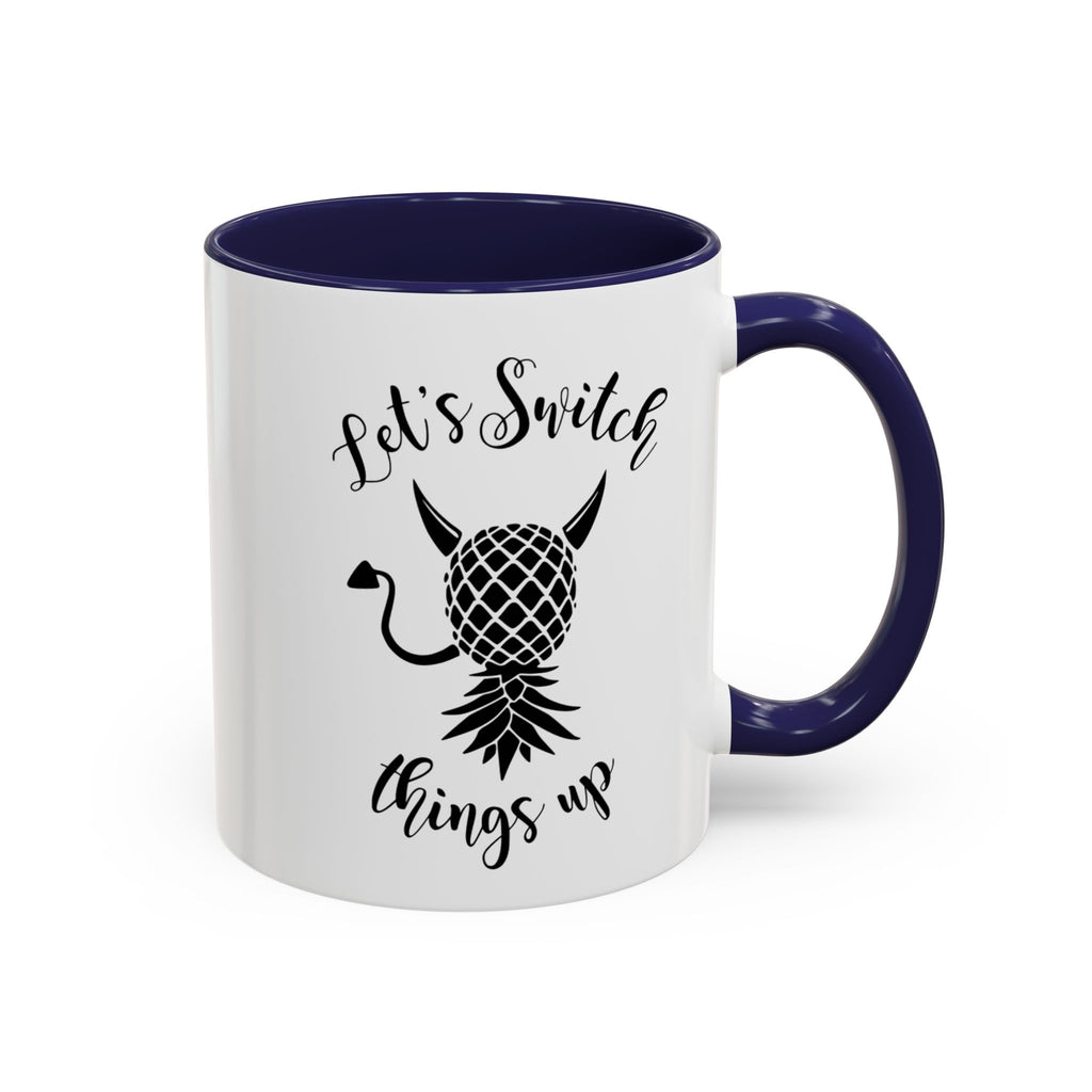 Playful Accent Coffee Mug - "Let's Switch Things Up" - Perfect for Morning Motivation