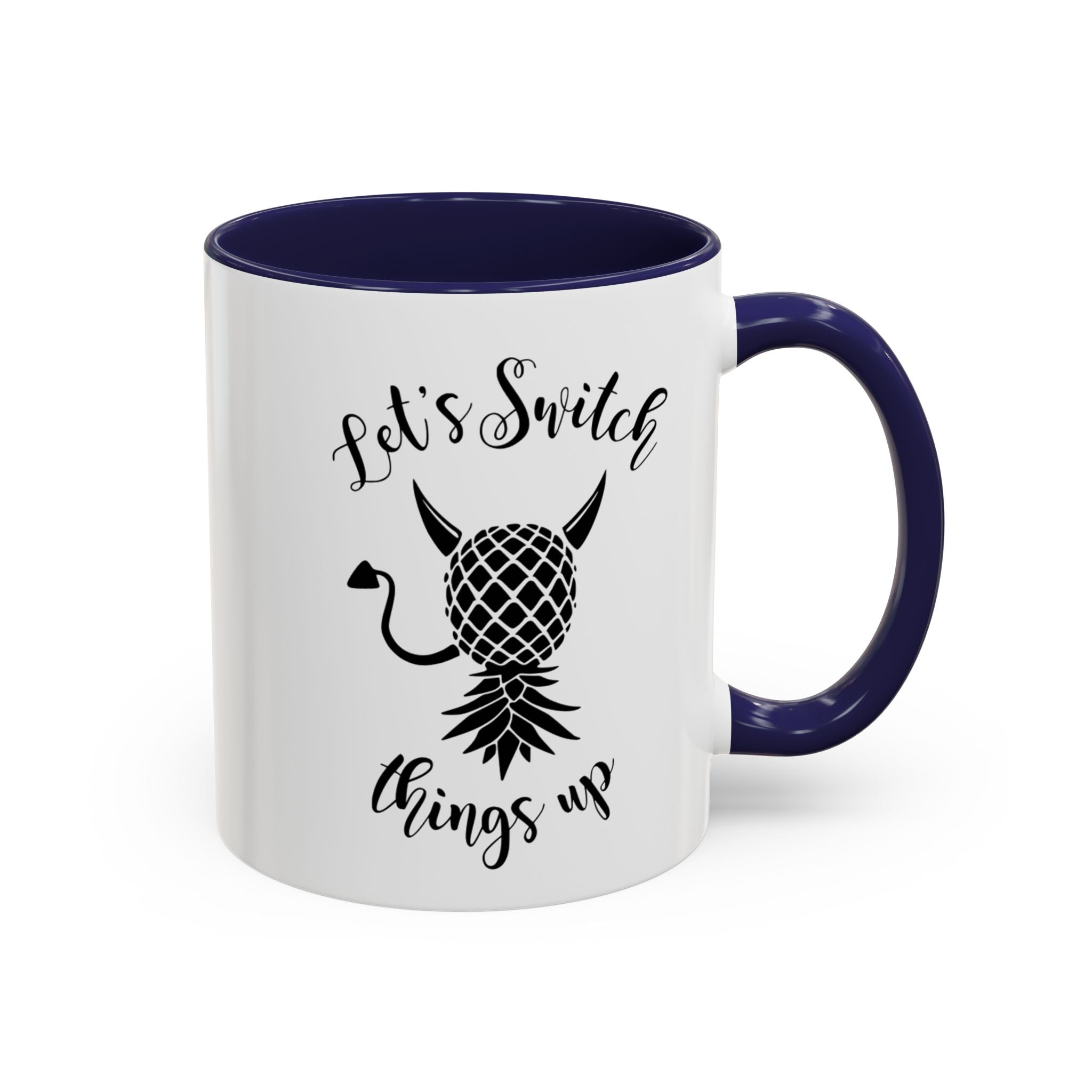 Playful Accent Coffee Mug - "Let's Switch Things Up" - Perfect for Morning Motivation