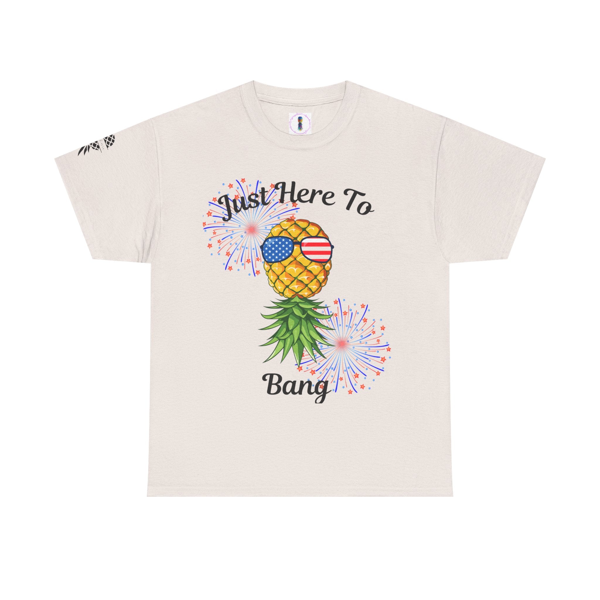 Just Here To Bang Pineapple Tee - Unisex Heavy Cotton T-Shirt for Summer Celebrations