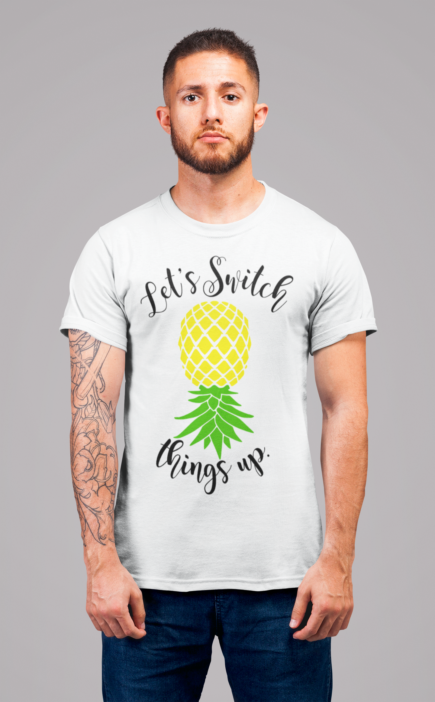 Pineapple Motivational Unisex Tee - 'Let's Switch Things Up'