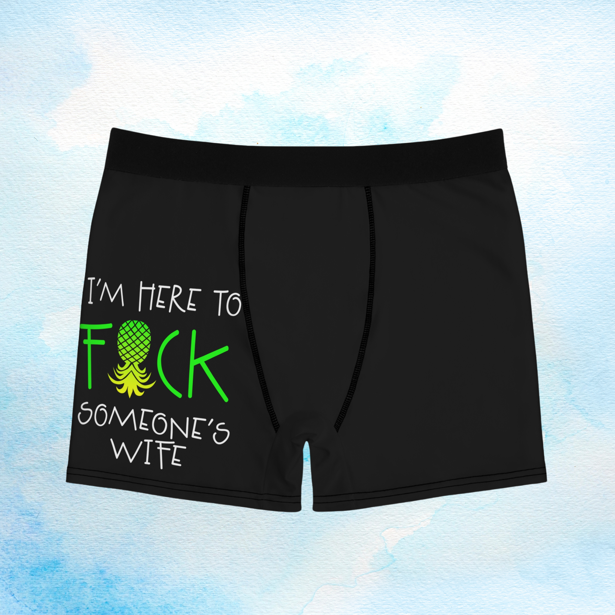 "I'm Here to F*ck Someone's Wife" All-Over Print Novelty Boxers