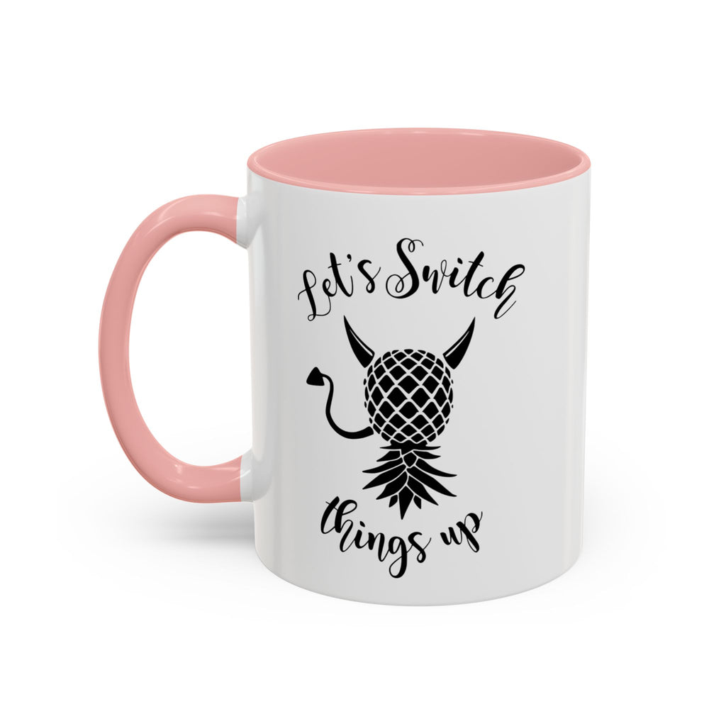 Playful Accent Coffee Mug - "Let's Switch Things Up" - Perfect for Morning Motivation