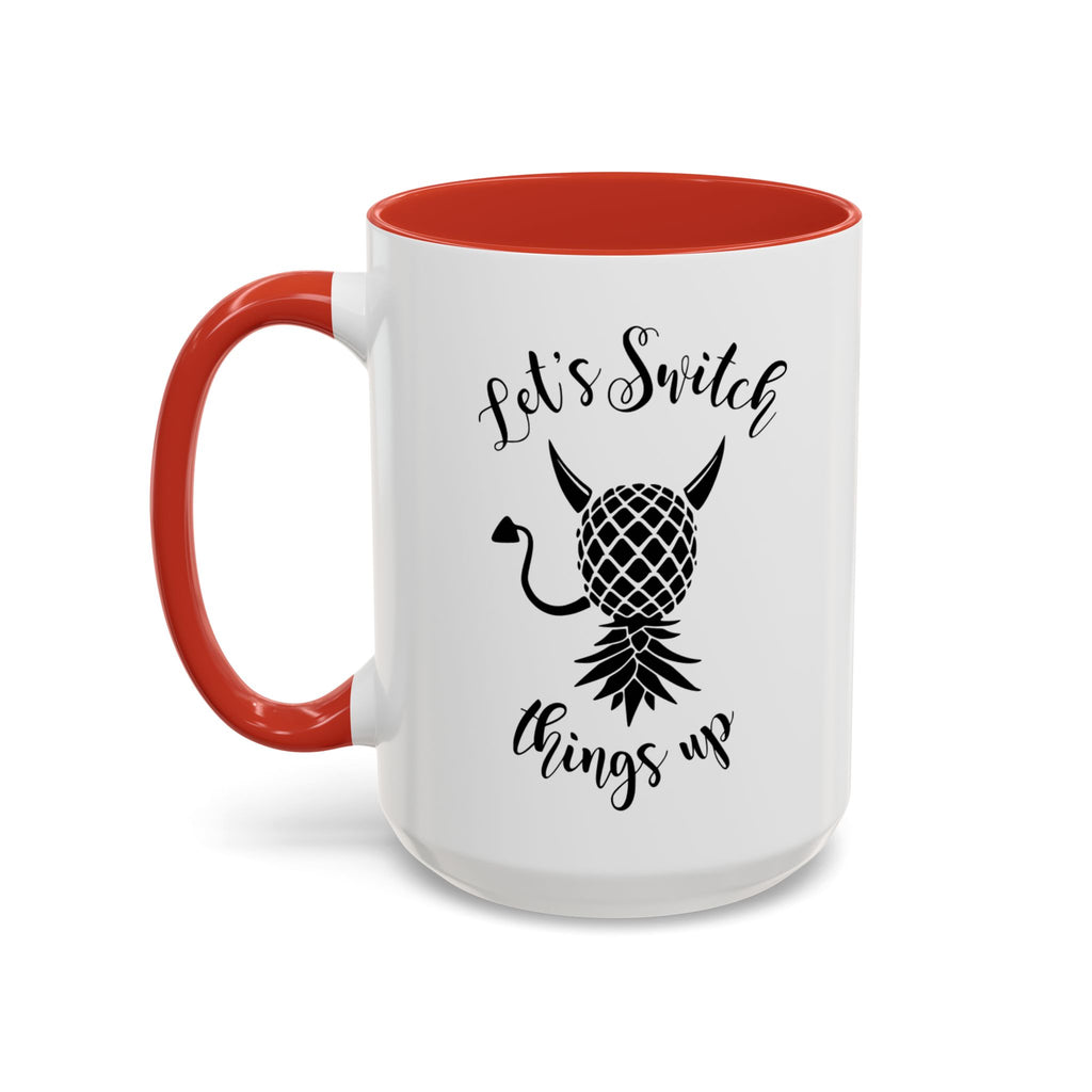 Playful Accent Coffee Mug - "Let's Switch Things Up" - Perfect for Morning Motivation