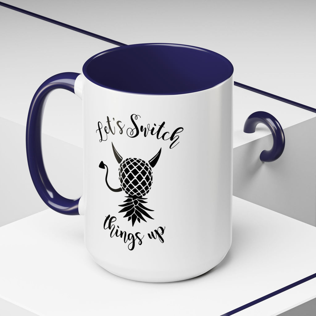 Playful Accent Coffee Mug - "Let's Switch Things Up" - Perfect for Morning Motivation