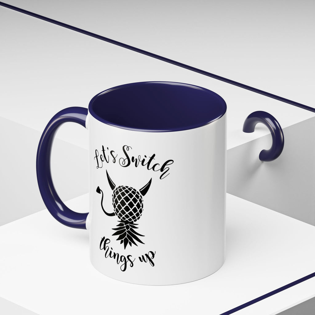 Playful Accent Coffee Mug - "Let's Switch Things Up" - Perfect for Morning Motivation