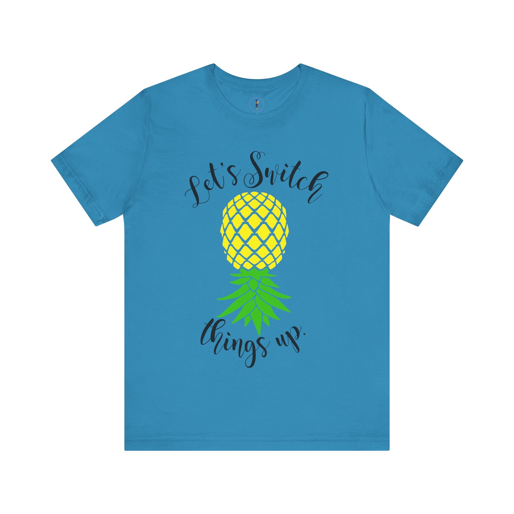 Pineapple Motivational Unisex Tee - 'Let's Switch Things Up'