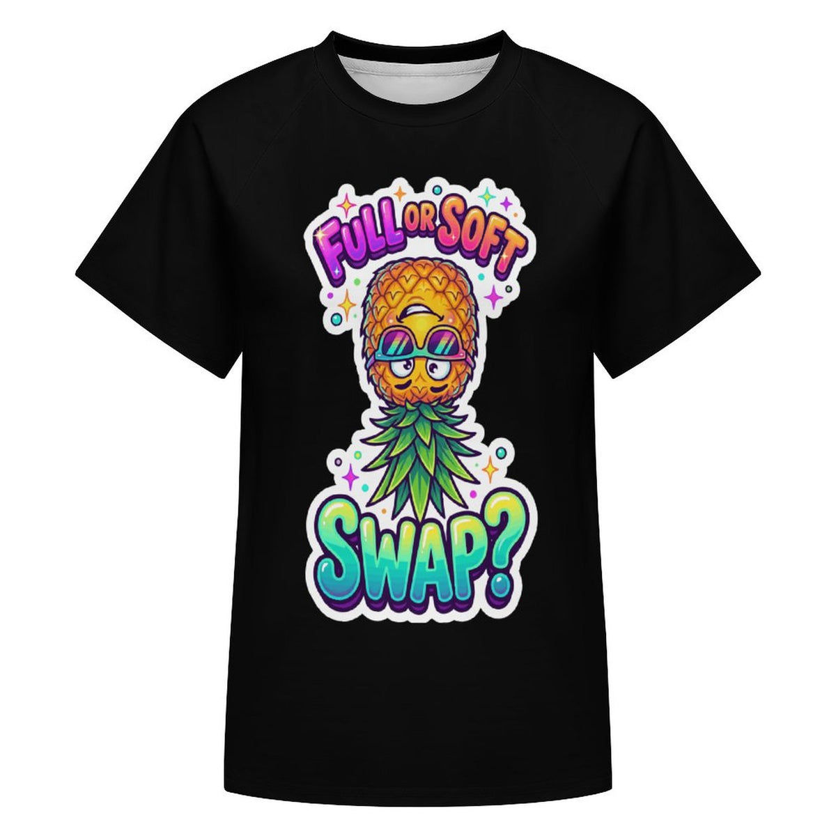 A black short-sleeve t-shirt with a colorful graphic of a pineapple wearing sunglasses and a green leafy collar, with the text 'FULL OR SOFT SWAP?' in a gradient font.