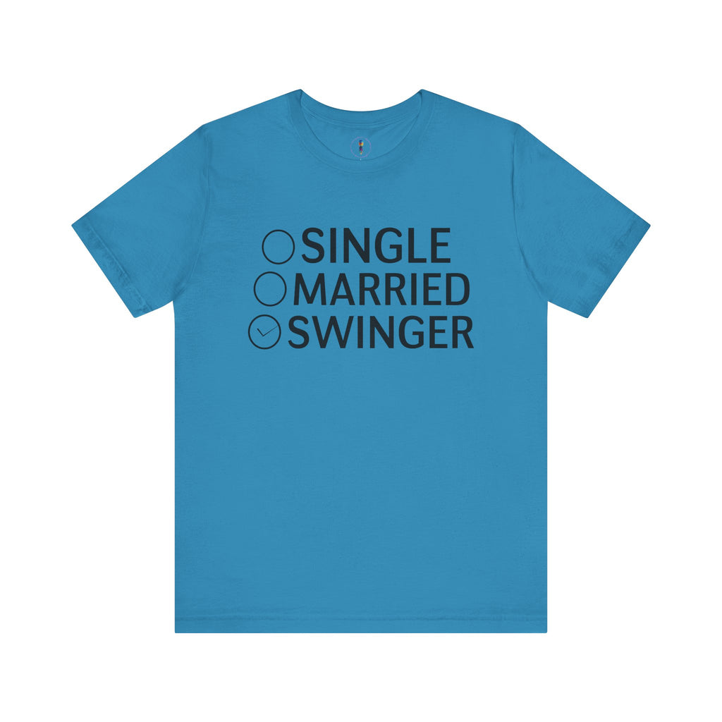 Swinger Humor Unisex Tee - Funny Relationship Status Shirt