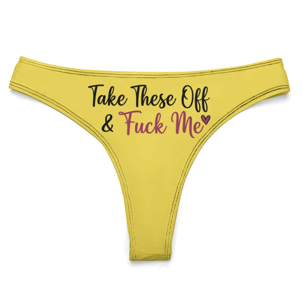 "Take These Off" Women's Sexy Thong | Soft Polyester Spandex Lingerie
