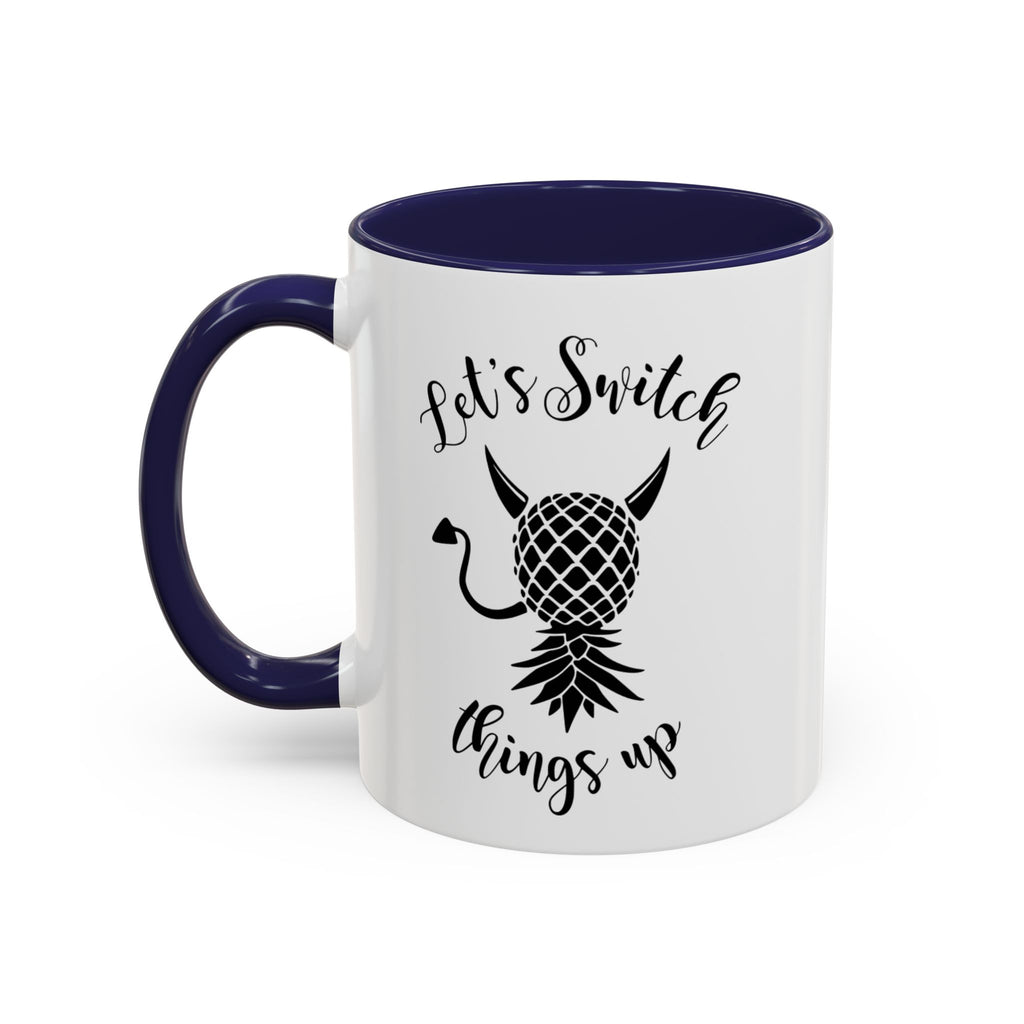 Playful Accent Coffee Mug - "Let's Switch Things Up" - Perfect for Morning Motivation