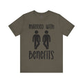 Funny 'Married with Benefits' Unisex Jersey Tee - Perfect for Couples & Anniversaries