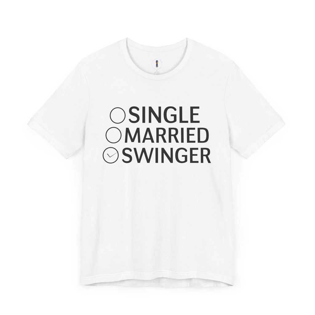 Swinger Humor Unisex Tee - Funny Relationship Status Shirt