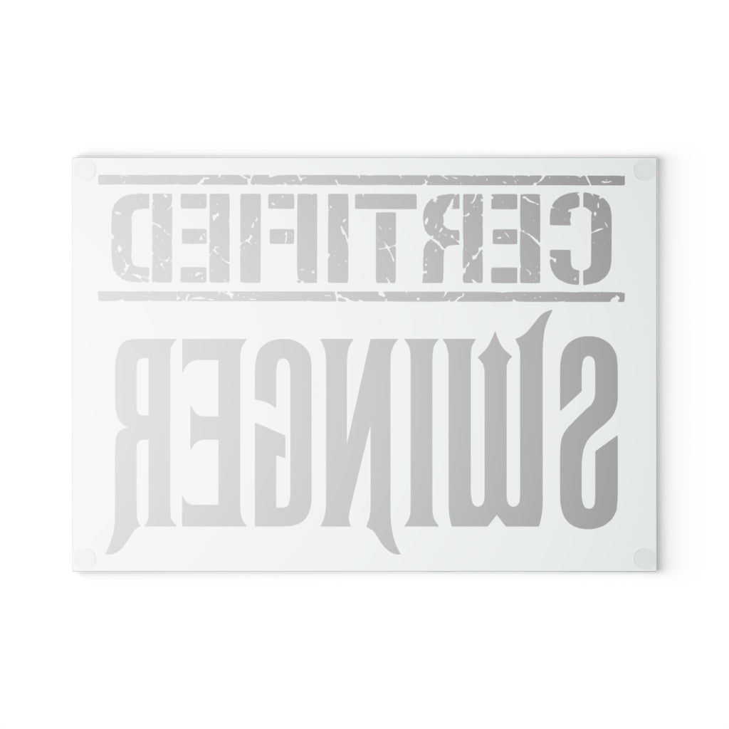 Certified Swinger Glass Cutting Board — Novelty Kitchen Gift