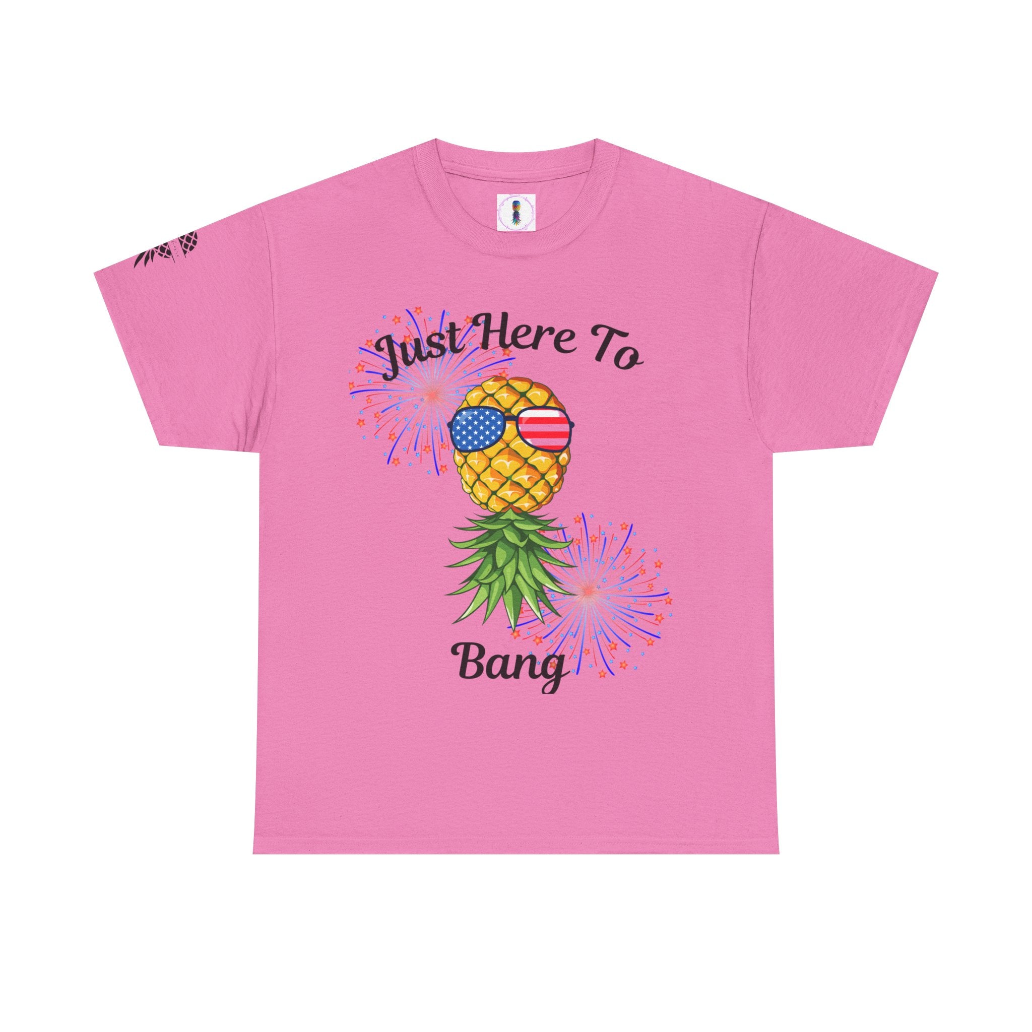 Just Here To Bang Pineapple Tee - Unisex Heavy Cotton T-Shirt for Summer Celebrations