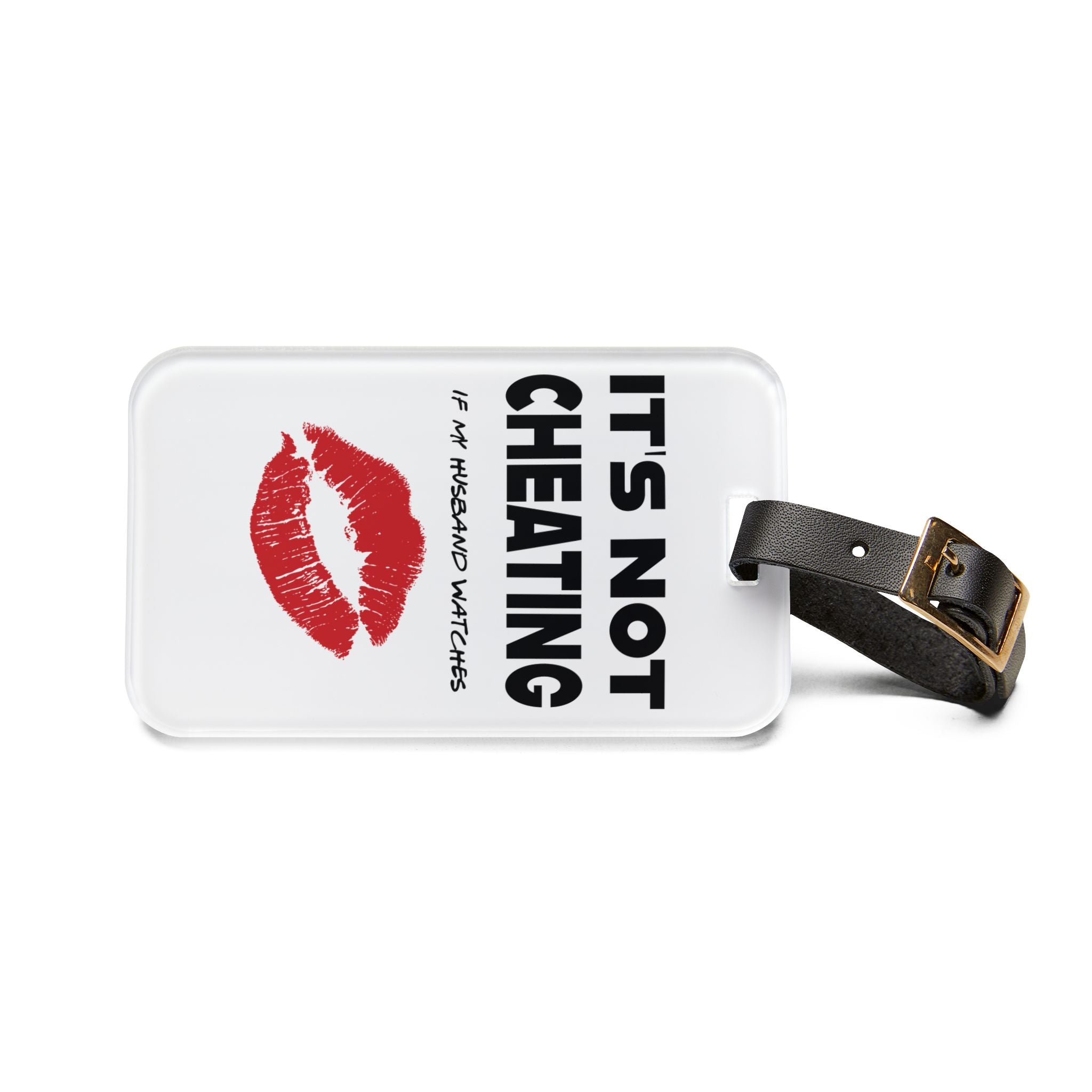 Humorous Luggage Tag - "It's Not Cheating If My Husband Watches" - Perfect Travel Accessory for Couples