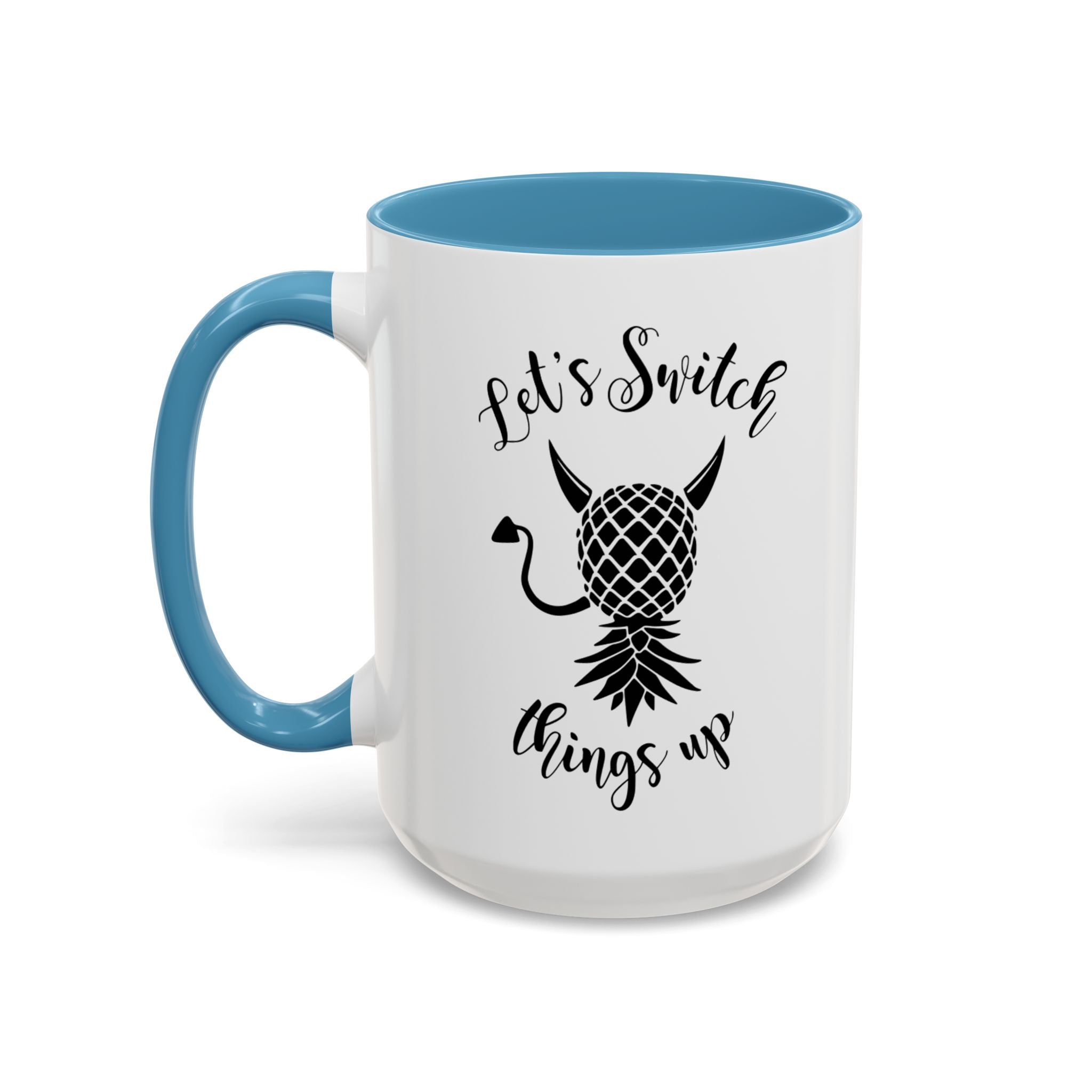 Playful Accent Coffee Mug - "Let's Switch Things Up" - Perfect for Morning Motivation
