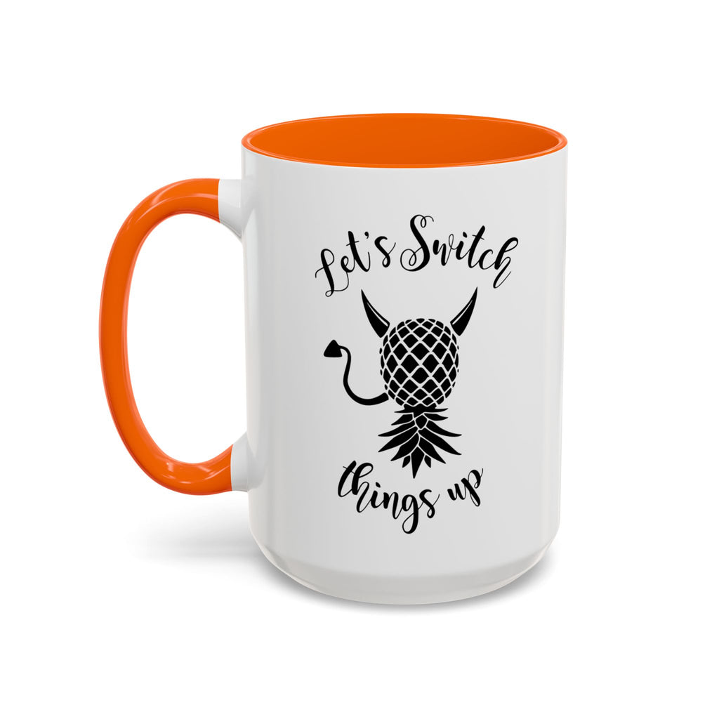 Playful Accent Coffee Mug - "Let's Switch Things Up" - Perfect for Morning Motivation