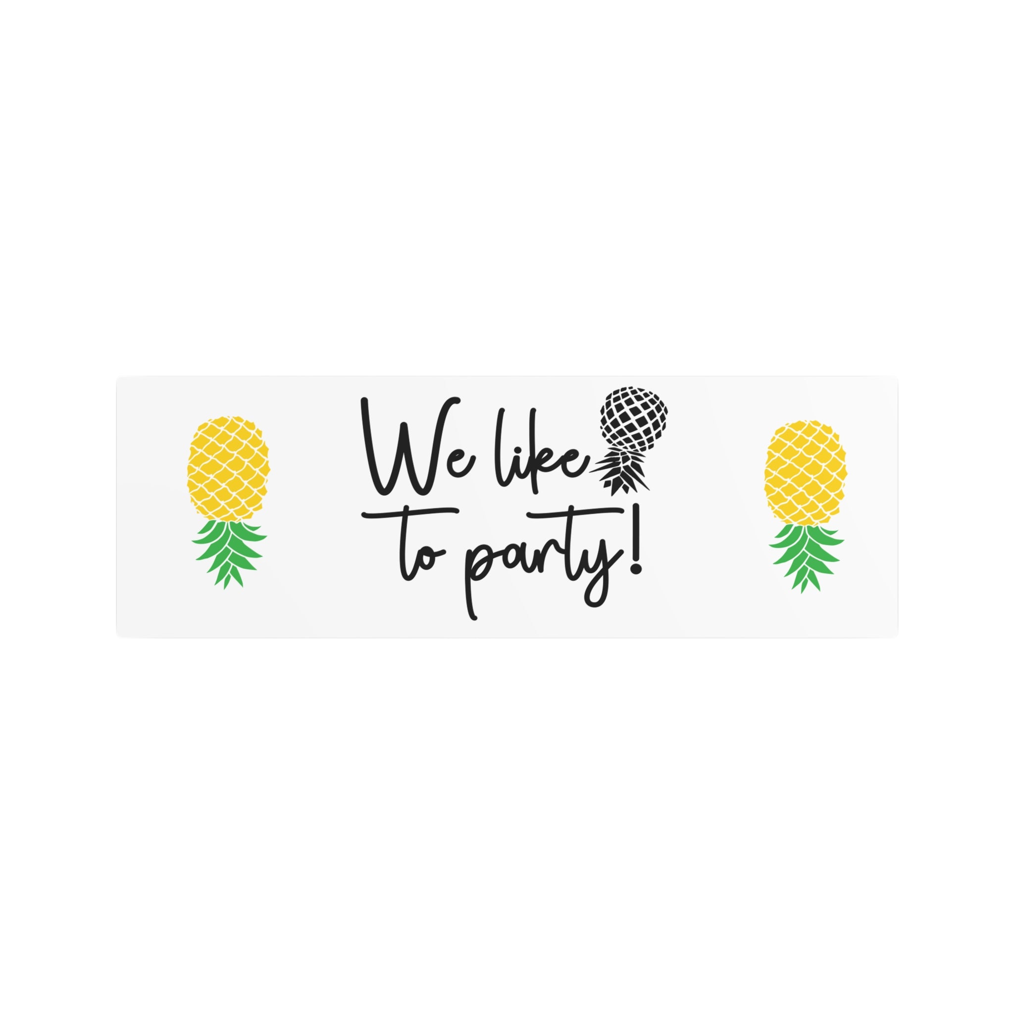 We Like to Party! Metal Art Sign – Fun Decor for Celebrations and Gatherings