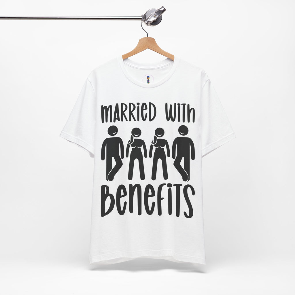 Humorous Unisex Tee - 'Married with Benefits' Short Sleeve Shirt