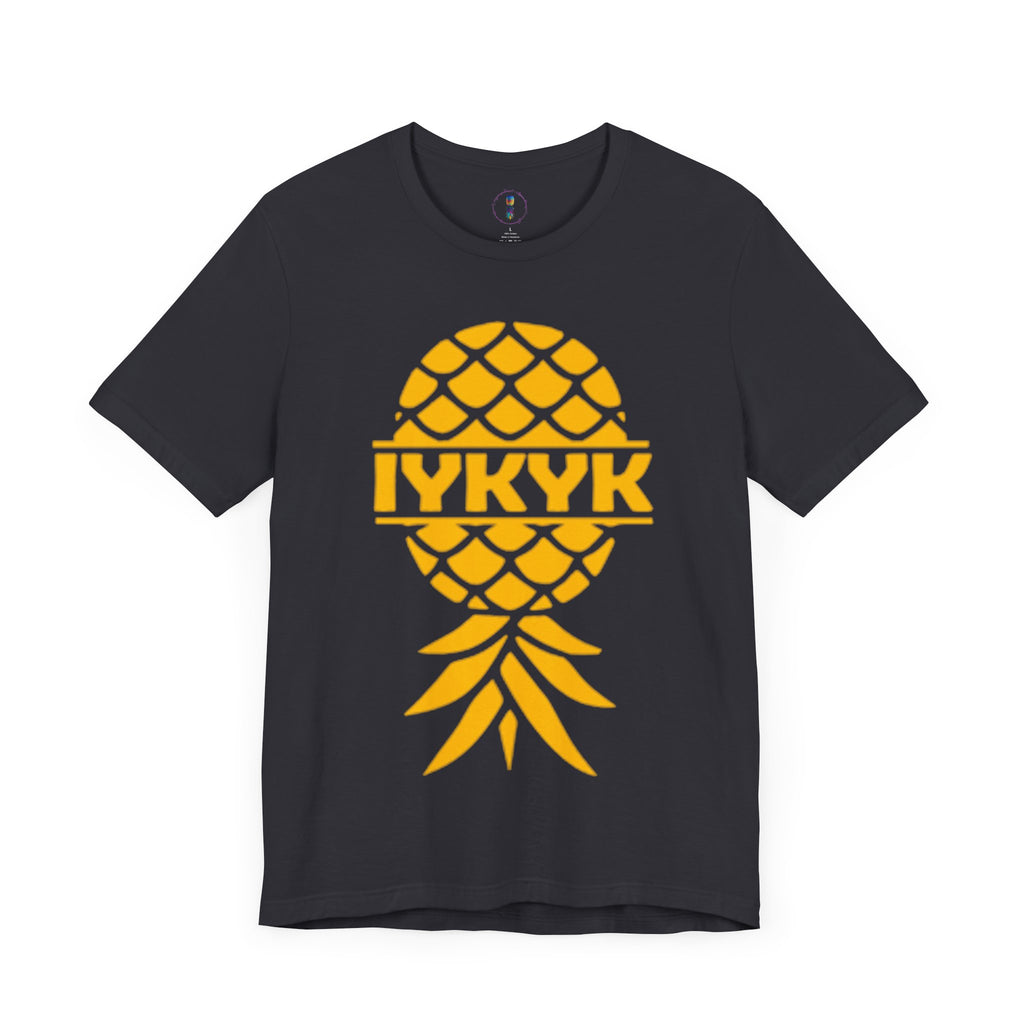 IYKYK Pineapple Unisex Jersey Tee - Fun Summer Graphic T-Shirt