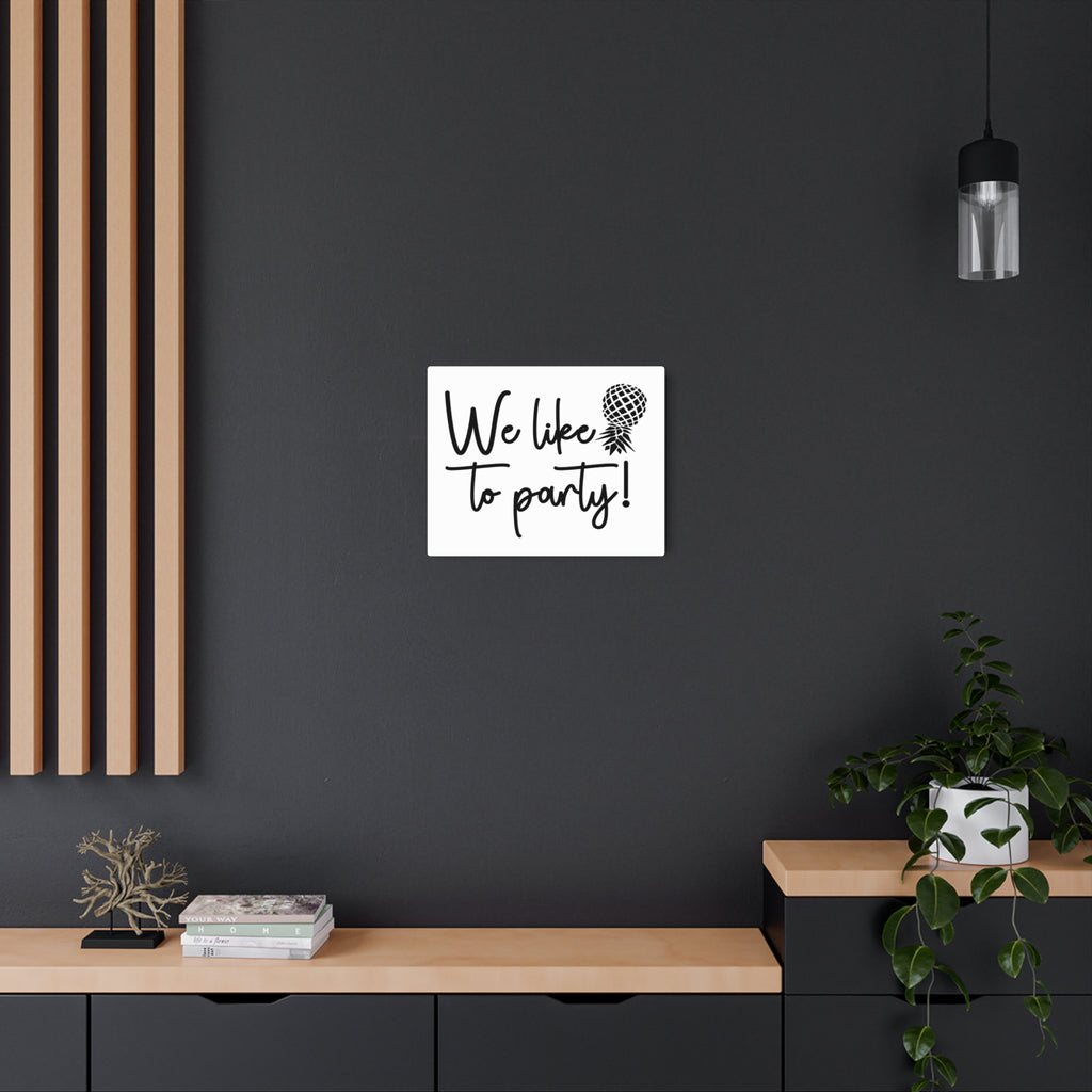 We Like to Party! Metal Art Sign – Fun Decor for Celebrations and Gatherings