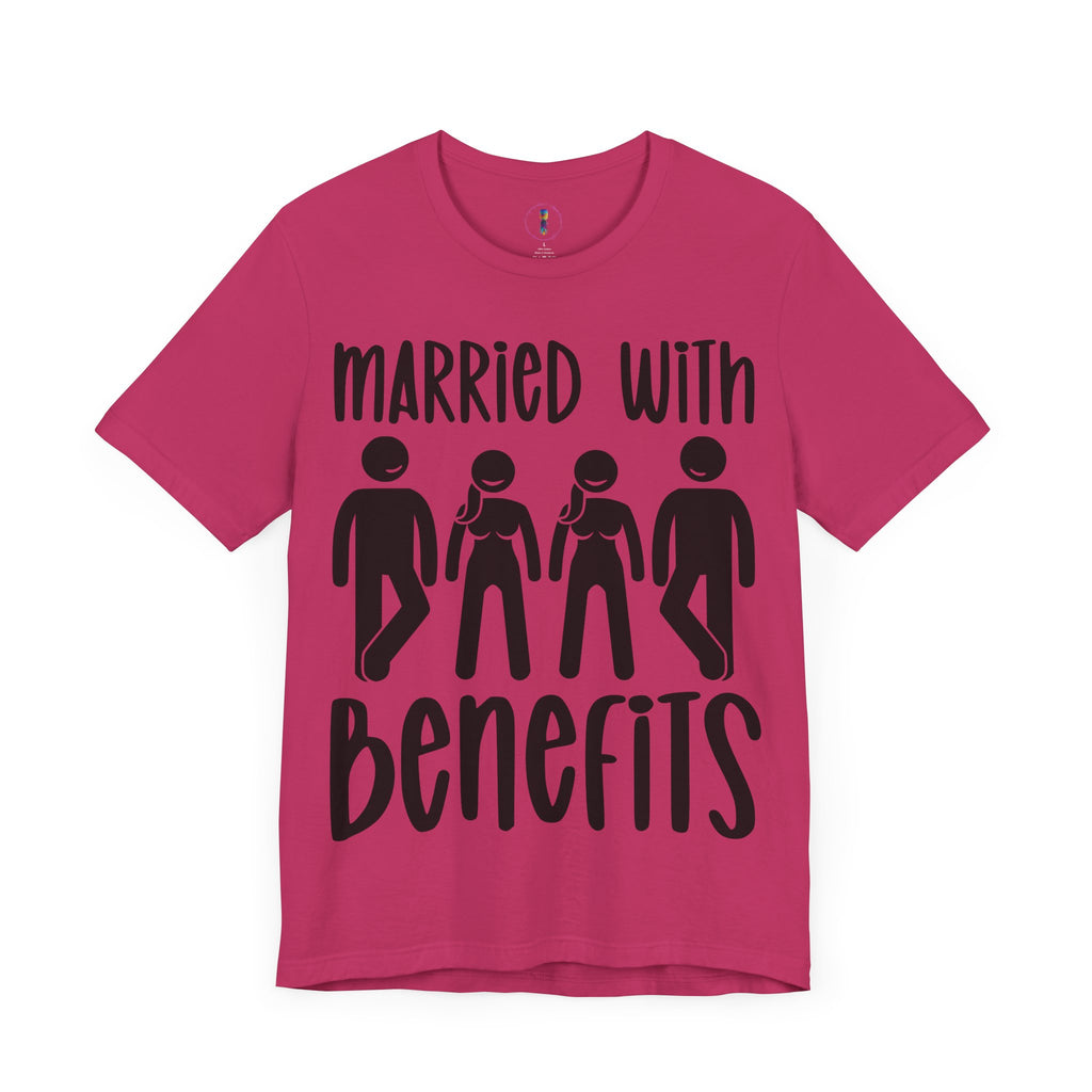 Humorous Unisex Tee - 'Married with Benefits' Short Sleeve Shirt