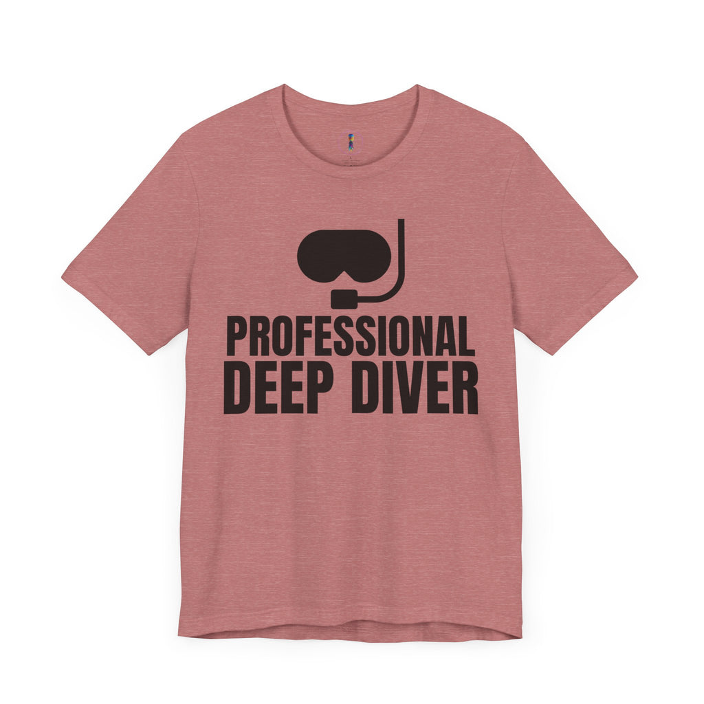 Professional Deep Diver Unisex T-Shirt - Perfect Gift for Scuba Enthusiasts