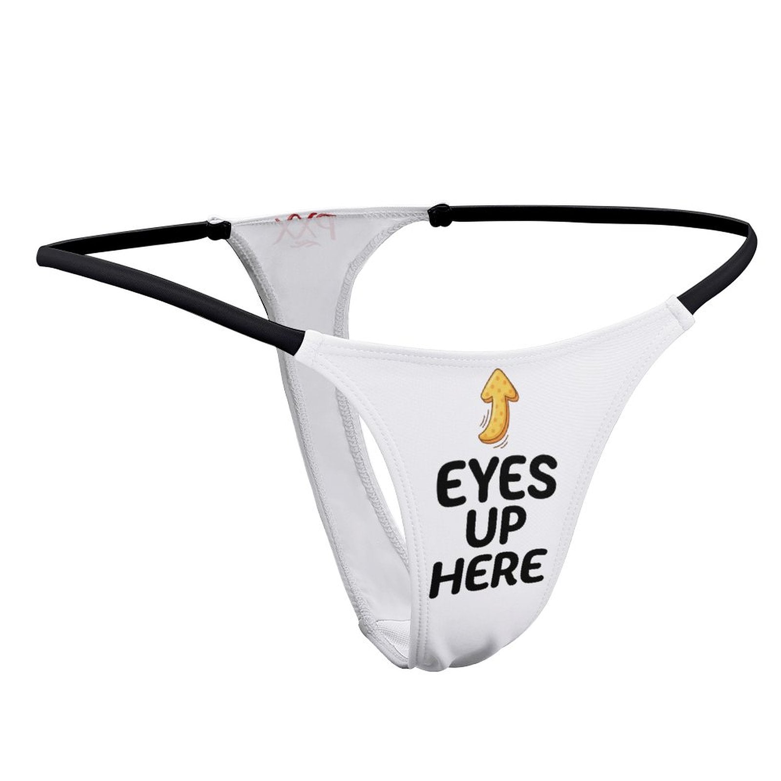 "Eyes Up Here" Thong Panties