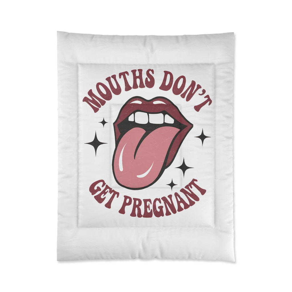 Quirky Graphic Comforter - 'Mouths Don't Get Pregnant' Design for Fun Bedrooms