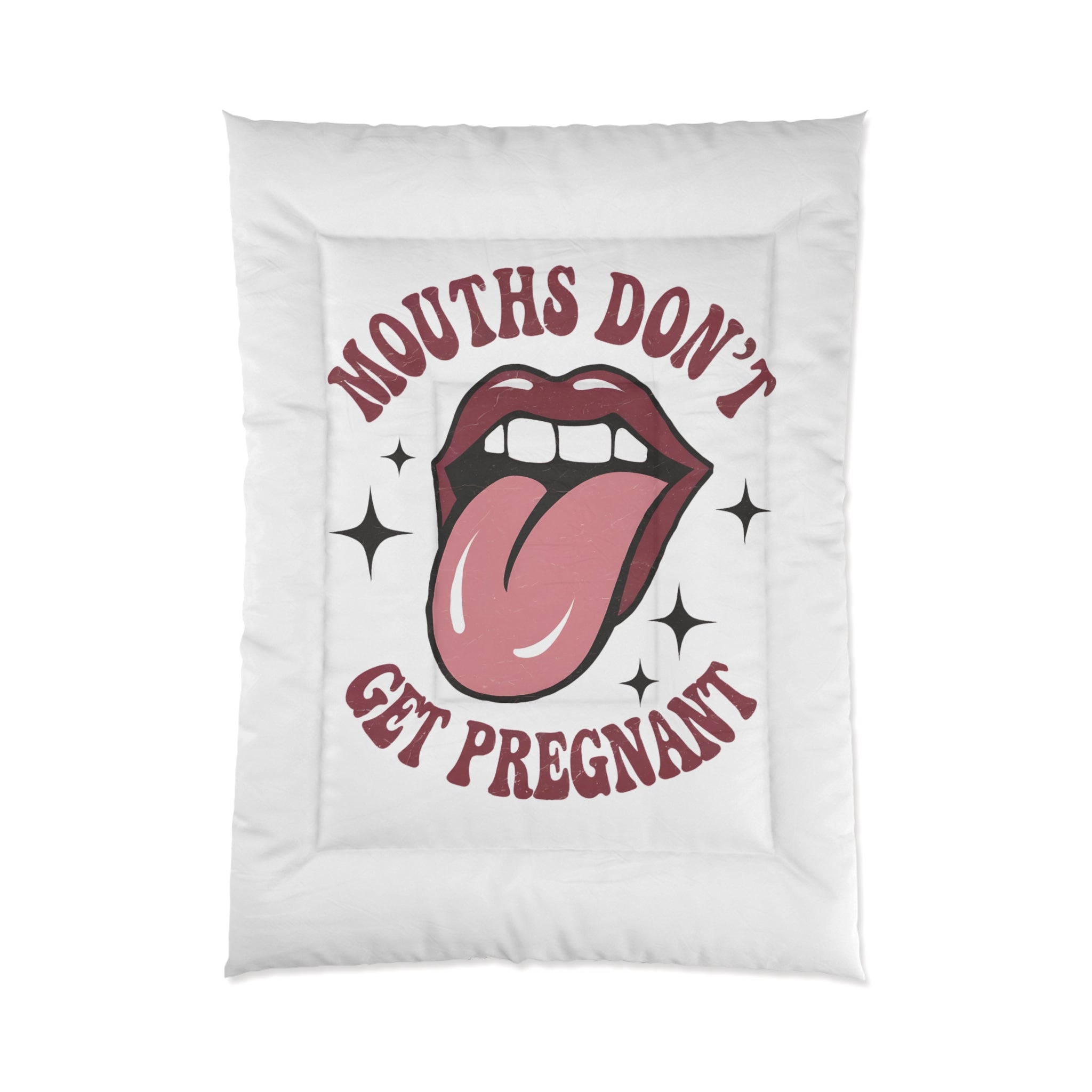 Quirky Graphic Comforter - 'Mouths Don't Get Pregnant' Design for Fun Bedrooms